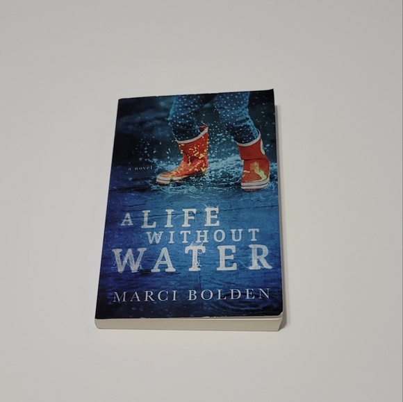 A Life Without Water by Marci Bolden Paperback Domestic Fiction Very good cond. - Picture 1 of 2